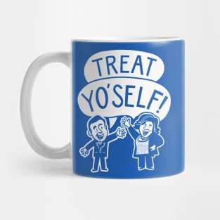 It's the Best Day of the Year - Treat Yo'Self! Mug